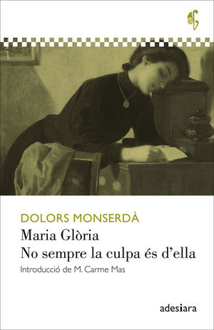 MARIA GLÒRIA / NO SEMPRE LA CULPA ÉS D'ELLA *