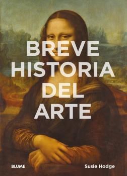 BREVE HISTORIA DEL ARTE *