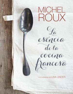 LA ESENCIA DE LA COCINA FRANCESA *