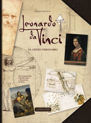 LEONARDO DA VINCI. EL GENIO VISIONARIO *