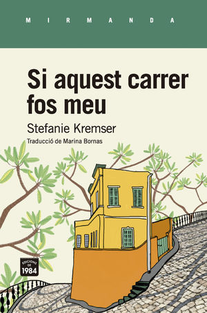 SI AQUEST CARRER FOS MEU *