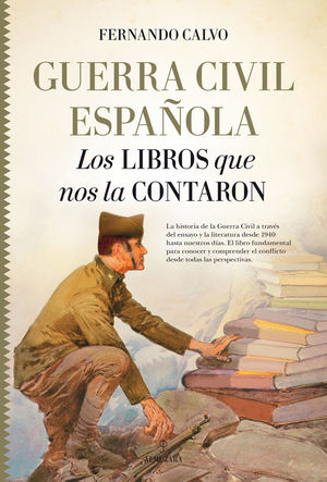 GUERRA CIVIL ESPAÑOLA. LOS LIBROS QUE NOS LA CONTARON *