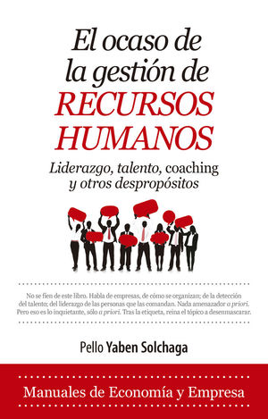 EL OCASO DE LA GESTIÓN DE RECURSOS HUMANOS *