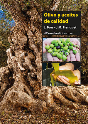 OLIVO Y ACEITES DE CALIDAD *