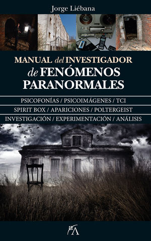 MANUAL DEL INVESTIGADOR DE FENÓMENOS PARANORMALES *