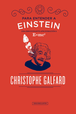 PARA ENTENDER A EINSTEIN *