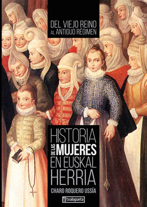 HISTORIA DE LAS MUJERES EN EUSKAL HERRIA II *