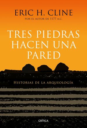 TRES PIEDRAS HACEN UNA PARED *