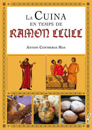 LA CUINA EN TEMPS DE RAMON LLULL  *