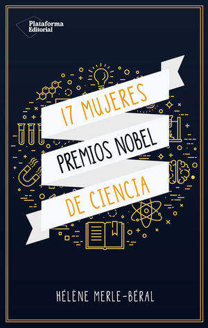 17 MUJERES PREMIO NOBEL CIENCIAS *