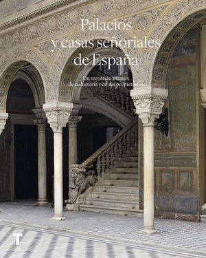 PALACIOS Y CASAS SEÑORIALES DE ESPAÑA *