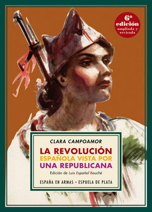 LA REVOLUCIÓN ESPAÑOLA VISTA POR UNA REPUBLICANA *