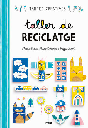 TALLER DE RECICLATGE *