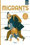 MIGRANTS *