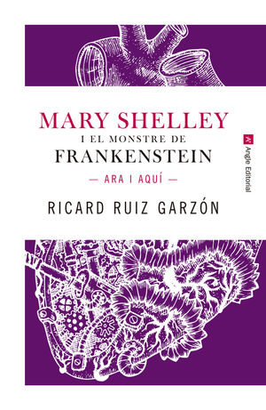 MARY SHELLEY I EL MONSTRE DE FRANKENSTEIN *