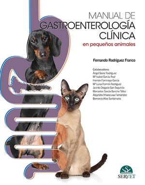 MANUAL DE GASTROENTEROLOGÍA CLÍNICA DE PEQUEÑOS ANIMALES *