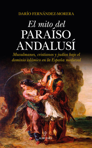 EL MITO DEL PARAÍSO ANDALUSÍ *