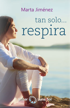 TAN SOLO... RESPIRA *