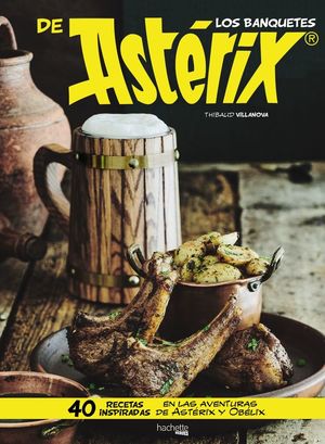 LOS BANQUETES DE ASTÉRIX *