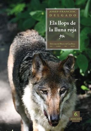 ELS LLOPS DE LA LLUNA ROJA *