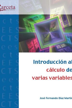 INTRODUCCIÓN AL CÁLCULO DE VARIAS VARIABLES *