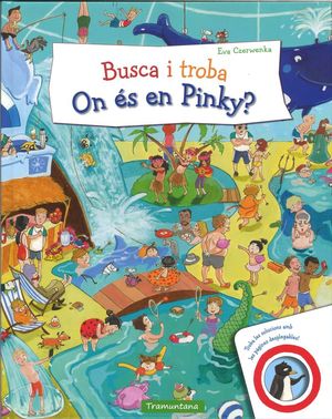 BUSCA I TROBA. ON ÉS EN PINKY? *