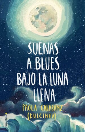 SUENAS A BLUES BAJO LA LUNA LLENA *