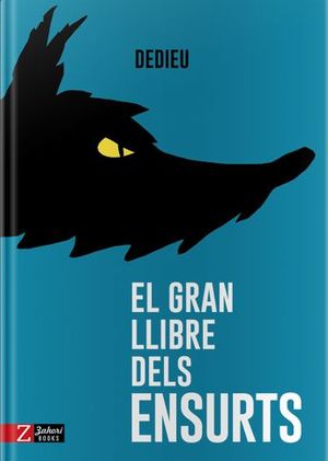 EL GRAN LLIBRE DELS ENSURTS *