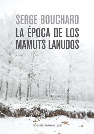 LA ÉPOCA DE LOS MAMUTS LANUDOS *