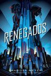 RENEGADOS *