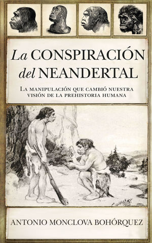 LA CONSPIRACIÓN DEL NEANDERTAL *