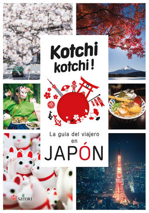 KOCHI KOCHI. LA GUIA DEL VIAJERO EN JAPÓN *