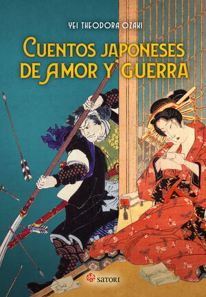 CUENTOS JAPONESES DE AMOR Y GUERRA *