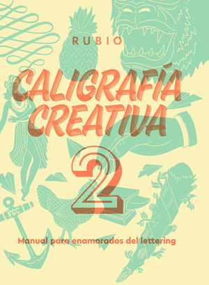 CALIGRAFÍA CREATIVA 2. *