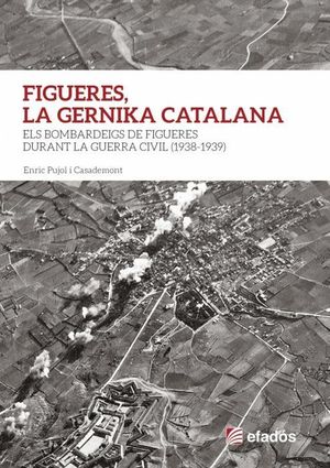 FIGUERES, LA GERNIKA CATALANA *