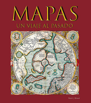 MAPAS, UN VIAJE AL PASADO *