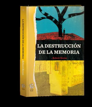 LA DESTRUCCIÓN DE LA MEMORIA *