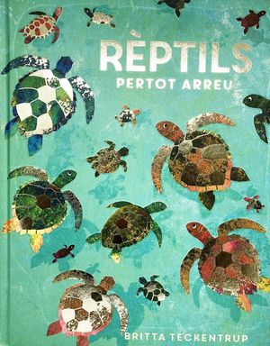 RÈPTILS PER TOT ARREU