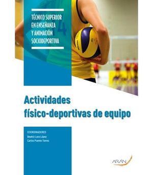 ACTIVIDADES FÍSICO - DEPORTIVAS DE EQUIPO *