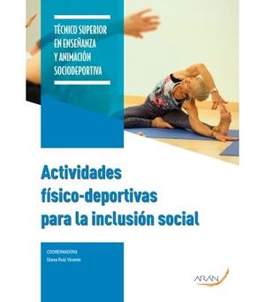 ACTIVIDADES FÍSICO-DEPORTIVAS PARA LA INCLUSIÖN SOCIAL *