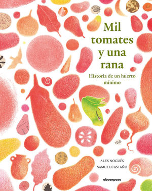 MIL TOMATES Y UNA RANA *