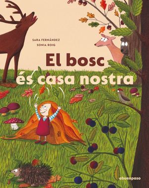 EL BOSC ÉS CASA NOSTRA *