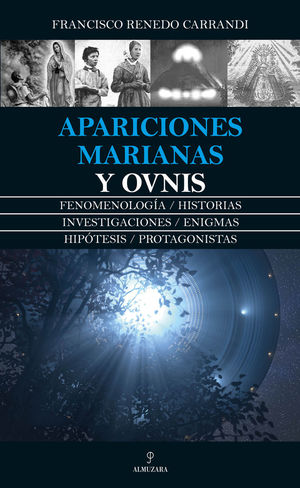 APARICIONES MARIANAS Y OBJETOS VOLADORES NO IDENTIFICADOS *