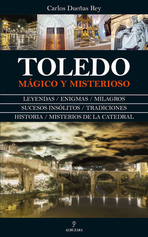 TOLEDO MÁGICO Y MISTERIOSO *