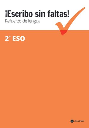 ¡ESCRIBO SIN FALTAS! 2 ESO *