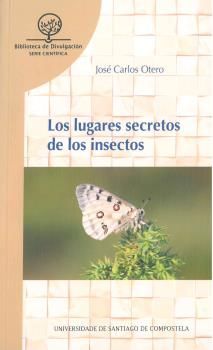 LOS LUGARES SECRETOS DE LOS INSECTOS *