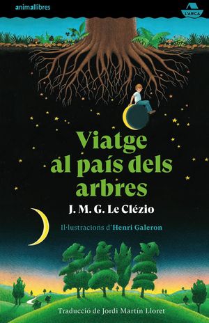 VIATGE AL PAÍS DELS ARBRES *