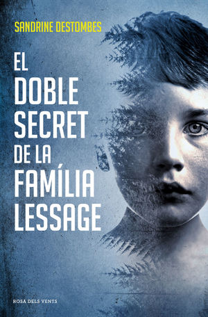 EL DOBLE SECRET DE LA FAMÍLIA LESSAGE  *