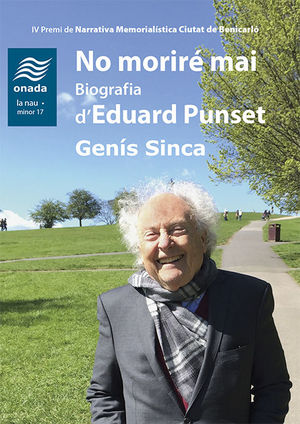 NO MORIRÉ MAI. BIOGRAFIA D'EDUARD PUNSET *