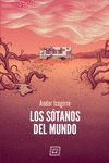 LOS SÓTANOS DEL MUNDO *